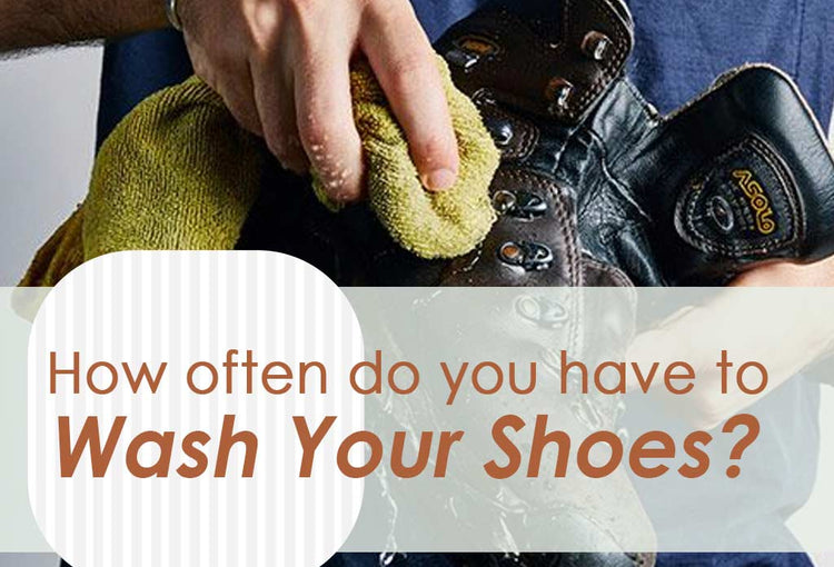 How often do you have to Wash Your Shoes?