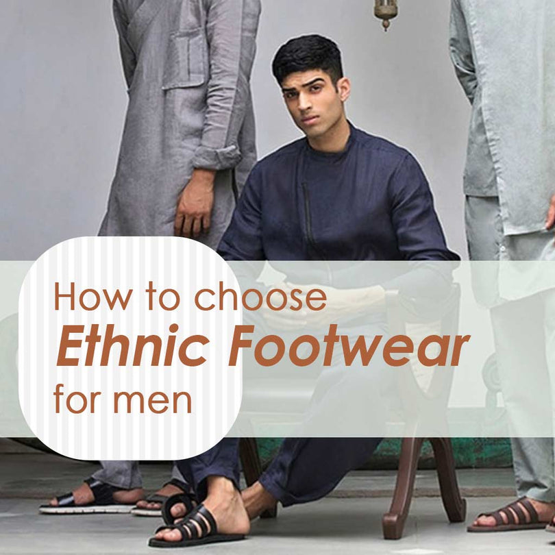 How to Choose Ethnic Footwear for Men
