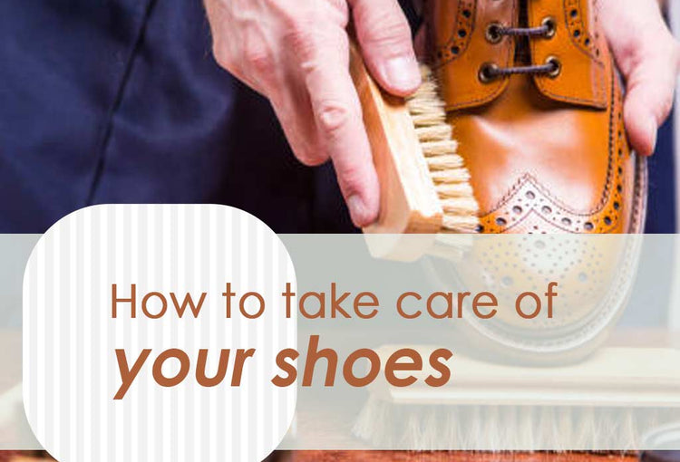How to take care of your shoes